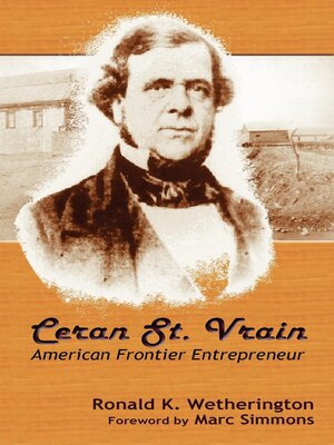 cover image of Ceran St. Vrain, American Frontier Entrepreneur
